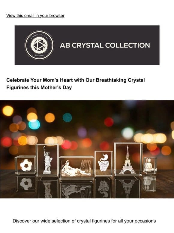 A Mother’s Day to Remember: Gift Her Our Exceptional Crystal Figurines