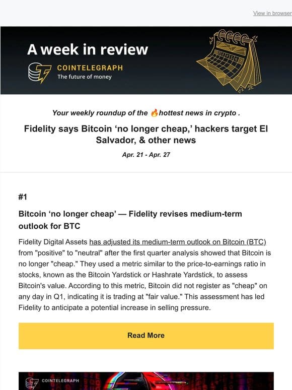 A Week in Review: Fidelity says Bitcoin ‘no longer cheap，’ hackers target El Salvador， & other news