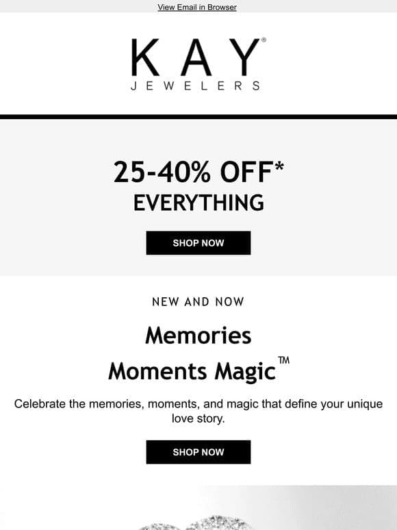 ACT FAST! 25-40% OFF Everything