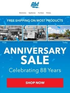 Abt’s Anniversary Sale Is Here…Cheers to 88 Years!