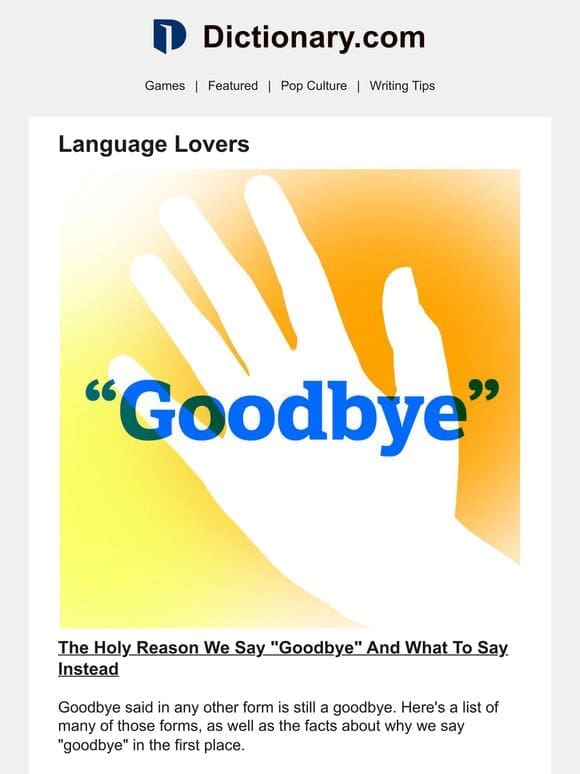 Adios， Adieu， & Cheerio: The Holy Reason We Say “Goodbye”