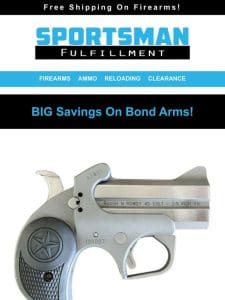 BIG Savings On Bond Arms! Roughneck .38， 9mm Or .45ACP $238.59!