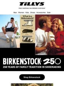 BIRKENSTOCK | 250 Year Anniversary