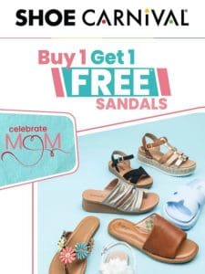 BOGO Free Sandals has a nice ring to it ?