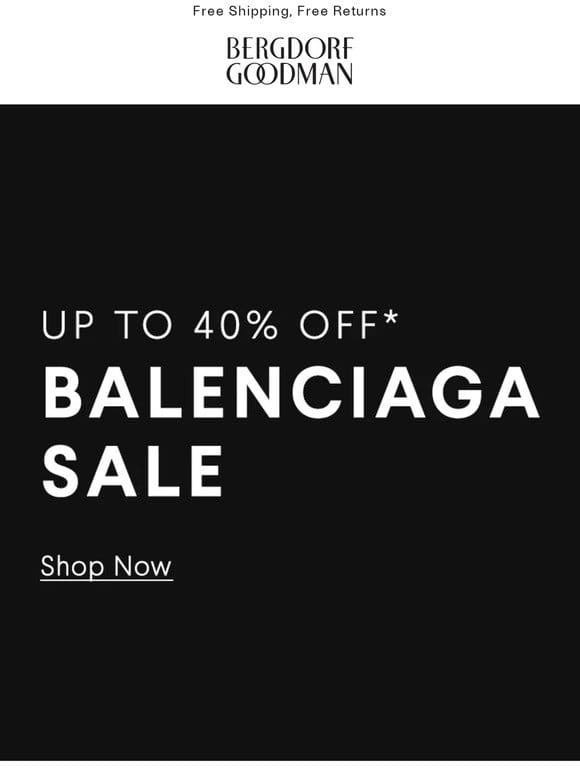 Balenciaga Sale Starts Now!