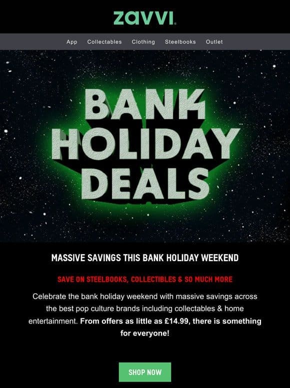 Bank Holiday Deals Now Live!