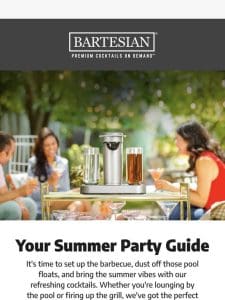 Bartesian + your summer plans = a memorable and fun summer!