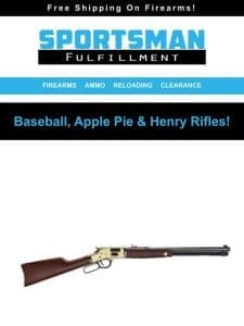Baseball， Apple Pie & Henry Rifles!