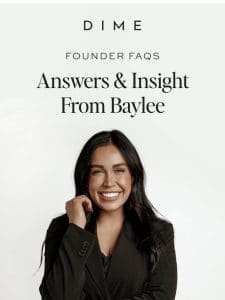 Baylee answers 3 FAQs
