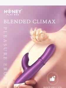 Blended Climax， Pleasure Eruption