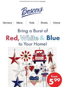Bring Red， White & Blue to Your Home