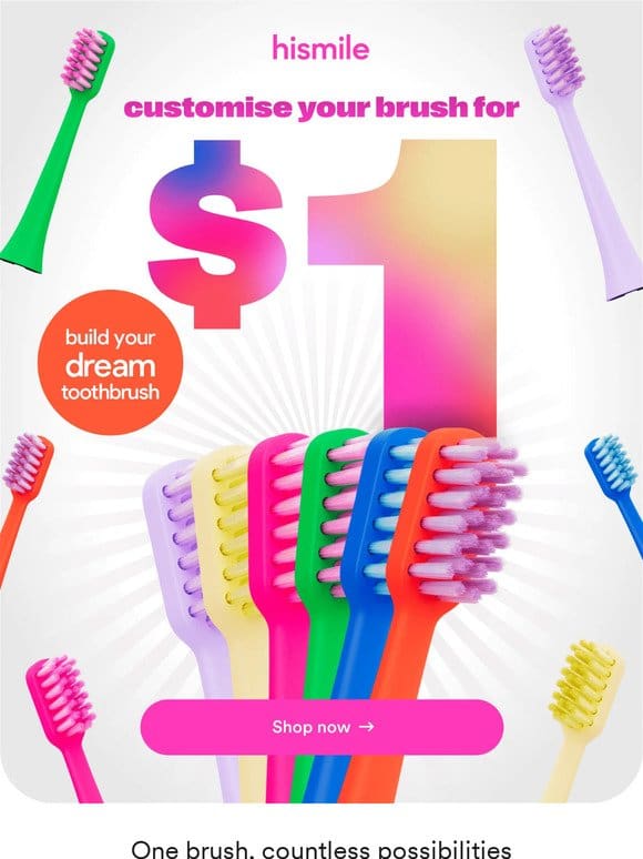 Build your DREAM Toothbrush!