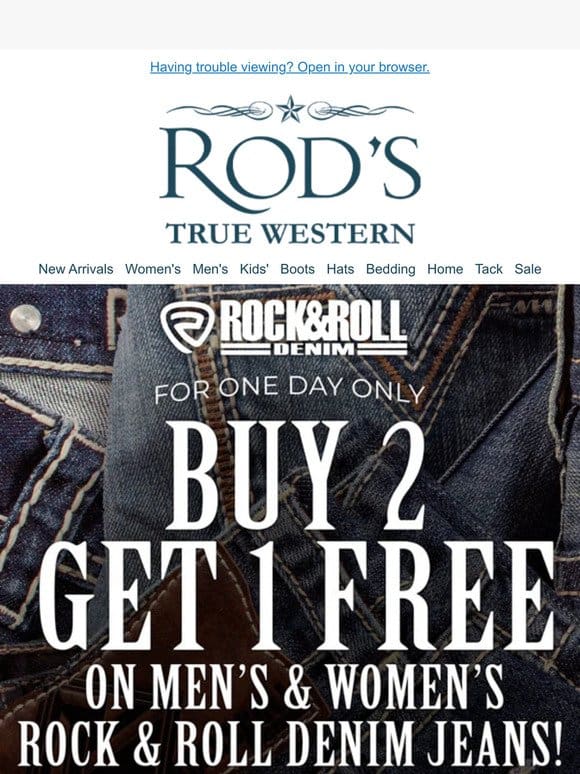 Buy 2 Get 1 Free on Rock & Roll Denim Jeans!