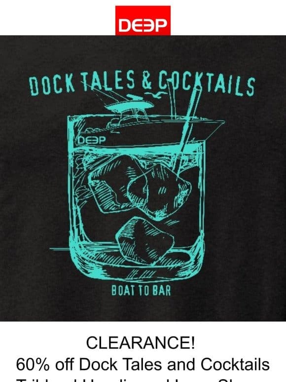 CLEARANCE SALE! Dock Tales and Cocktails Triblends 60% off!!