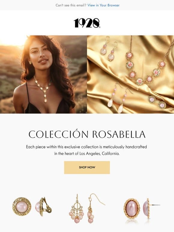 COLECCIóN ROSABELLA — handcrafted in the heart of Los Angeles