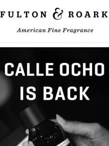 Calle Ocho Extrait is BACK IN STOCK