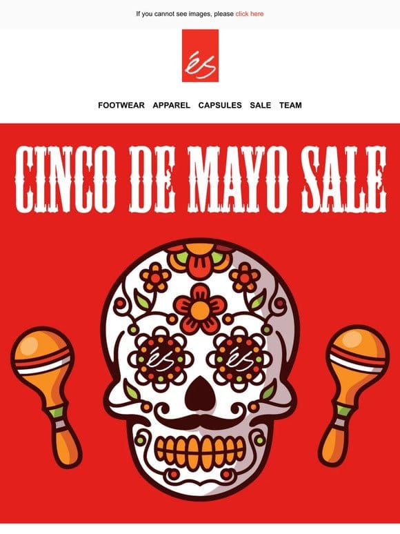 Celebrate Cinco De Mayo With $55 Select Styles This Weekend Only!