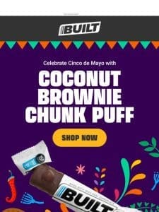 Celebrate Cinco De Mayo with Coconut Brownie Chunk!
