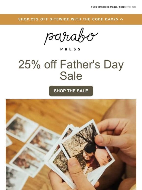 Celebrate Father’s Day with 25% off sitewide