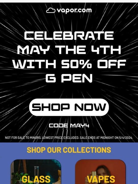 Celebrate May the Fourth with Half-Price G Pen Vaporizers