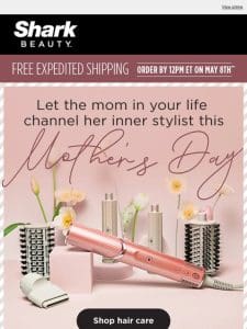Celebrate Mom in style this Mother’s Day.