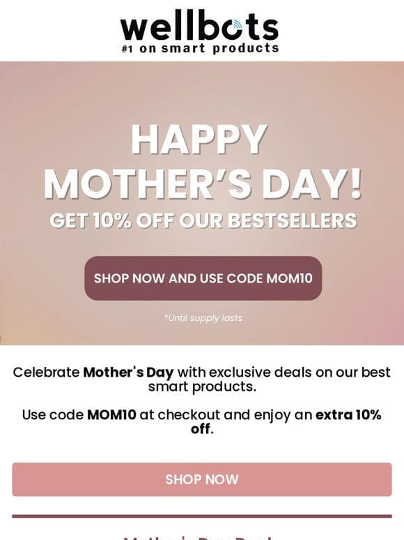 Celebrate Mother’s Day with Special Deals Now