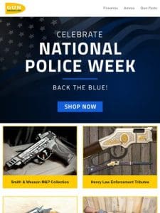 Celebrate National Police Week. Back The Blue!
