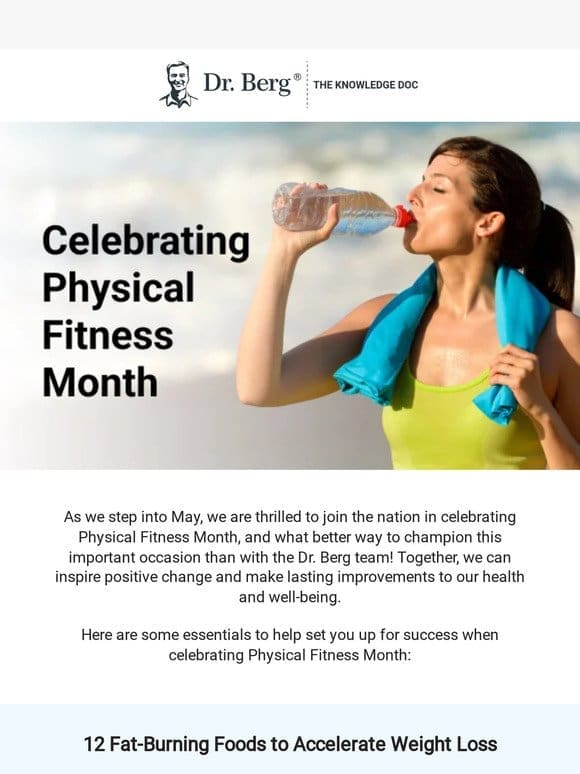 Celebrating Physical Fitness Month with Dr. Berg!