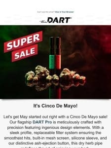 Cinco de Mayo: 20% off our Flagship Herb Pipe!