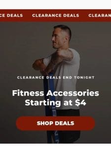 Clearance Deals End Tonight!