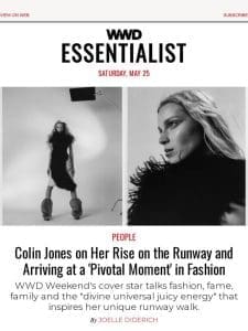 Colin Jones on Her Rise on the Runway and Arriving at a ‘Pivotal Moment’ in Fashion