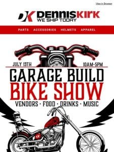 Come JOIN US at Dennis Kirks Garage Build Bike Show for an UNFORGETTABLE EXPIRIENCE!⭐