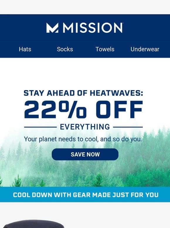 ? Cool Down Early with 22% Off Sitewide