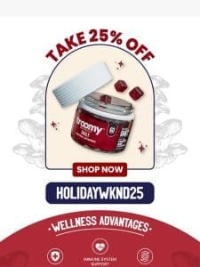 Daily 25% OFF : Your Favorite Mushroom-Powered Multivitamin