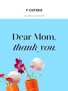 Dear Mom， thank you.