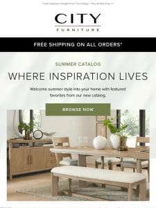 Discover our Summer Catalog Favorites