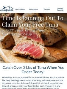 Don’t Let Your Free Tuna Swim Away!