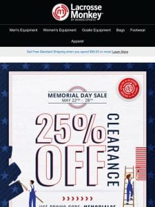 Don’t Miss Out! Memorial Day Sale: 25% Off Clearance Items at LacrosseMonkey!
