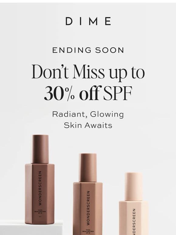 Don’t Miss Up to 30% Off ☀️ Care.