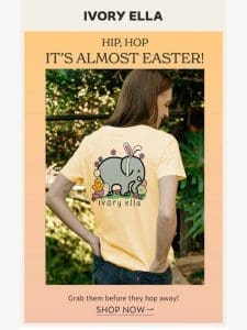 Don’t Miss Your Chance! Hop Into Our Easter Tees Now! ???