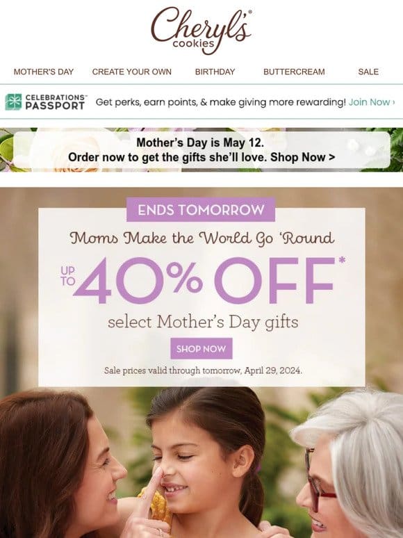 Don’t let Mom down – up to 40% off gifts until tomorrow.