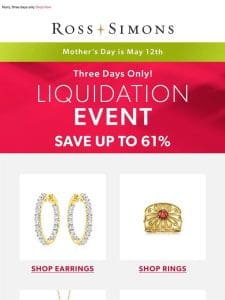 ? Don’t miss savings up to 61% on fabulous jewelry – shop our Liquidation Event!
