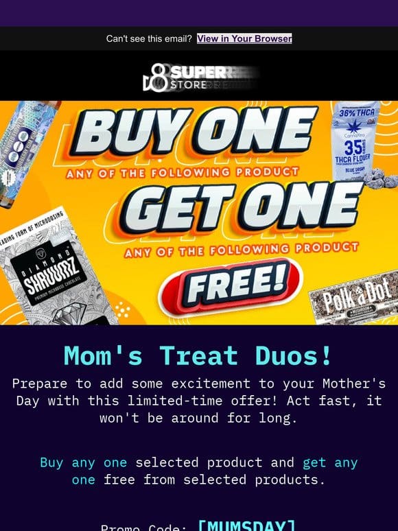 Double the Joy: Buy 1， Get 1 for Mother’s Day!