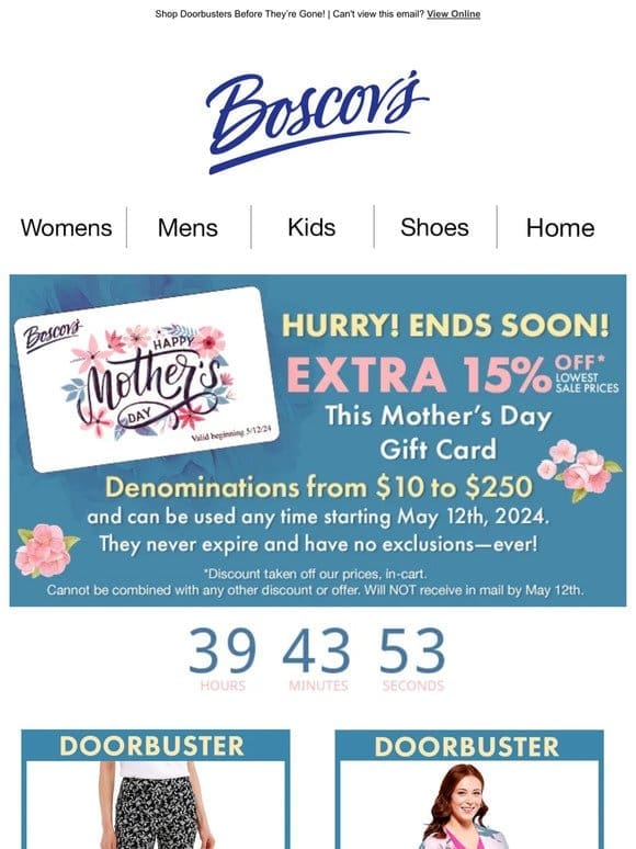 ENDS SOON! Extra 15% OFF Mother’s Day Gift Card