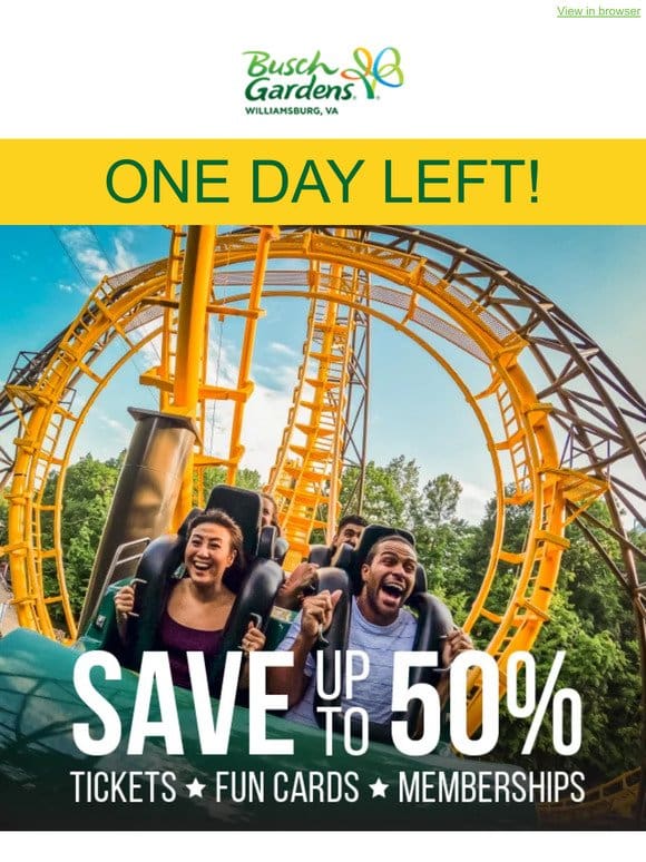 ENDS TOMORROW! Save Up to 50% on Admission