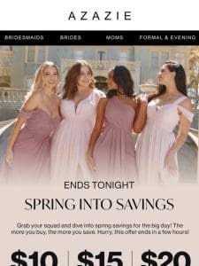 ENDS TONIGHT: Spring Sale ?