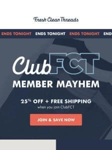 ENDS TONIGHT: Your chance to join the club