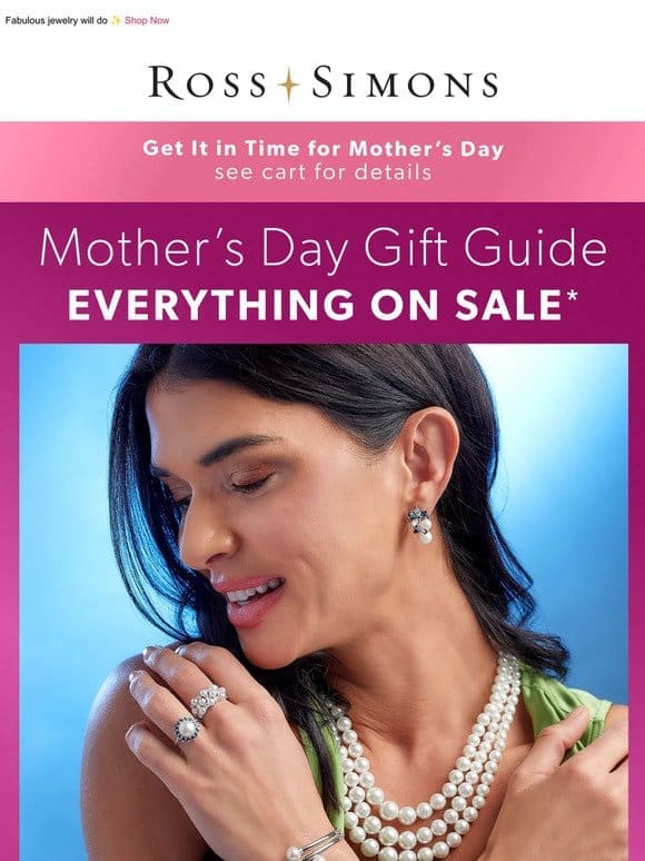 EVERYTHING ON SALE! Need a last-minute Mother’s Day gift?