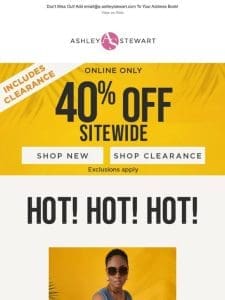 EVERYTHING is 40% off right now! Even clearance