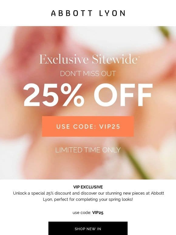 EXCLUSIVE ⚡ 25% off sitewide*